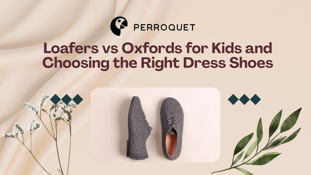 Loafers vs Oxfords: Are You Wondering What to Get for Your Kids?