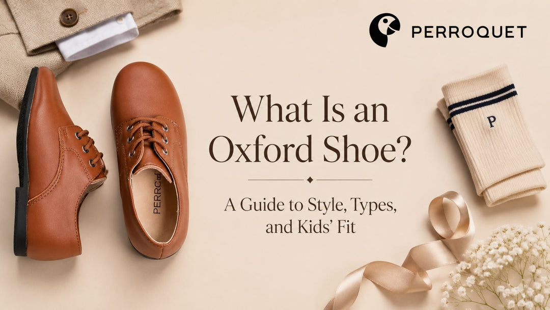 What is an Oxford shoe? Perroquet kids' Oxford shoes with classic dress styling.