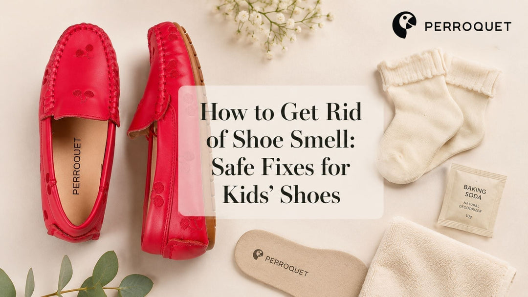 Perroquet kids’ shoes with safe shoe smell remedies and care essentials.