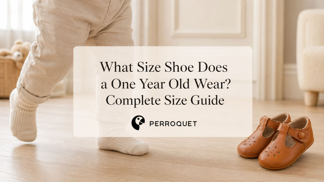Toddler taking first steps beside brown Perroquet shoes and a baby shoe size guide.